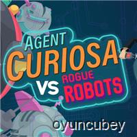 Ajan Curiosa Rogue Robotları