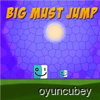Big Must Jump