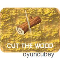 Cut The Wood