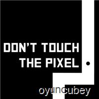 Berühren Sie Nicht Das Pixel
