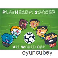 Playheads Kafa Futbolu Tüm Dünya Kupası