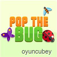 Pop The Bug