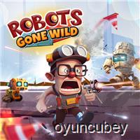 Robots Gone Wild