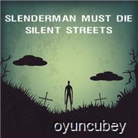 Slenderman Ölmeli: Sessiz Sokaklar