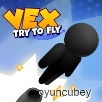 Vex Uçmaya Çalışıyor